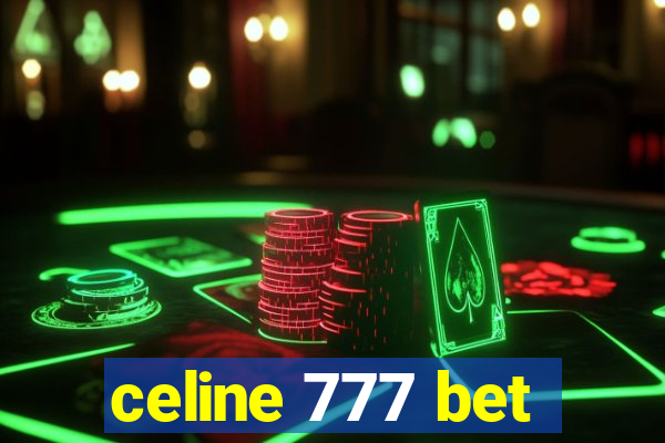 celine 777 bet